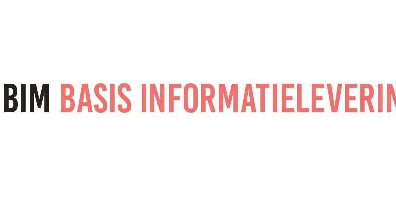 BIM Basis ILS of Informatie Leverings Specificatie BIM Basis ILS of Informatie Leverings Specificatie